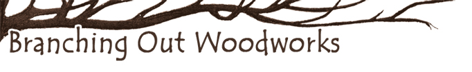 Branching Out Woodworks